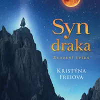 Syn draka - Kristýna Freiová - e-kniha