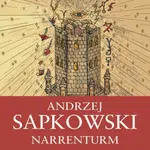 Narrenturm - Andrzej Sapkowski - audiokniha