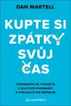Kupte si zpátky svůj čas - Martell Dan