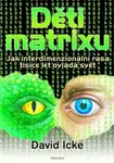 Děti matrixu - David Icke