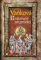 Jan Lucemburský - Království na prodej - Ludmila Vaňková