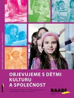 Objevujeme s dětmi kulturu a společnost - Helena Hazuková