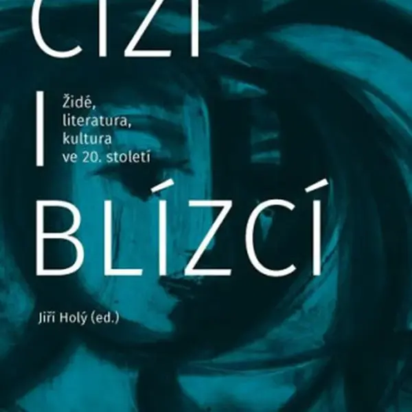 Cizí i blízcí - Jiří Holý