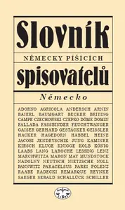 Slovník německy píšících spisovatelů (Německo) - Milan Tvrdík, kolektiv autorů, Viera Glosíková