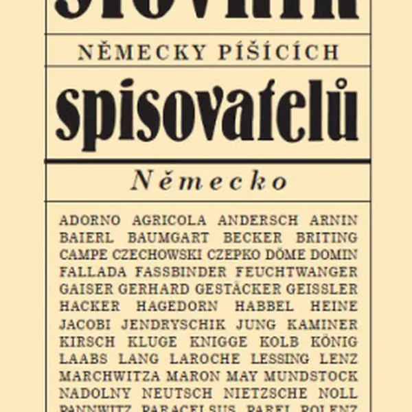 Slovník německy píšících spisovatelů (Německo) - Milan Tvrdík, kolektiv autorů, Viera Glosíková