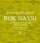 Rok na vsi aneb Kalendářové vyprávění Dorotky a Jakuba z 19. století II. - Kamila Skopová