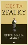 Cesta zpátky - Erich Maria Remarque