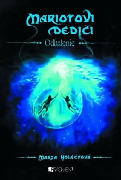 Mariotovi dediči 3 – Odhalenie - Marja Holecyová