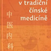 Léčba nemocí v tradiční čínské medicíně - Vladimír Georgijevič Načatoj