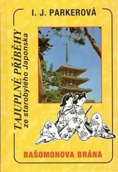 Rašomonova brána  - Sugawara Akitada 1 - Ingrid Parker