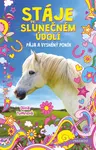 Stáje ve Slunečném údolí – Pája a vysněný poník - Olivia Tuffinová