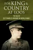 For King and Country at Loos - Peter Jacobs