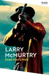 Dead Man's Walk - Larry McMurtry