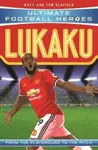 Lukaku (Ultimate Football Heroes - the No. 1 football series) - Tom & Matt Oldfield, Ultimate Football Heroes