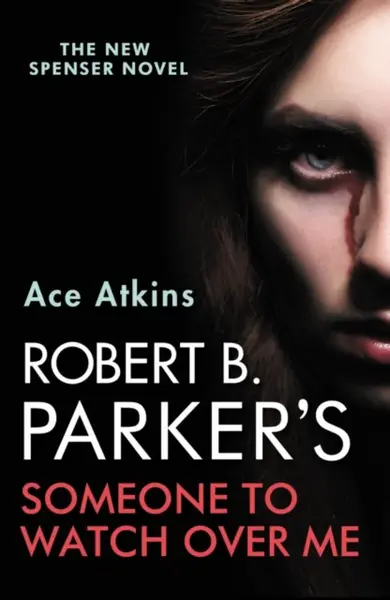 Robert B. Parker's Someone to Watch Over Me - Atkins Ace