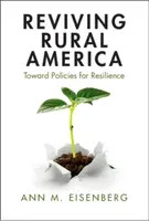 Reviving Rural America - Ann M.  Eisenberg