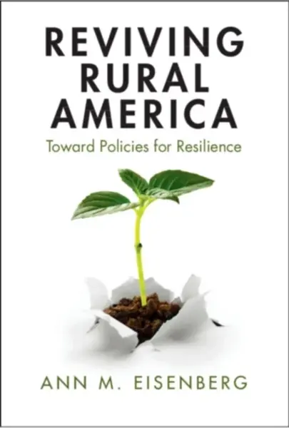 Reviving Rural America - Ann M.  Eisenberg