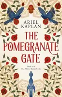 Pomegranate Gate - Ariel Kaplan