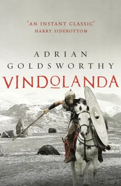 Vindolanda - Adrian Goldsworthy