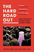 The Hard Road Out - Jihyun Park, Seh-lynn Chai