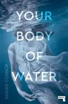 Your Body of Water - Siouxzi Connor