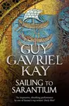 Sailing to Sarantium - Guy Gavriel Kay