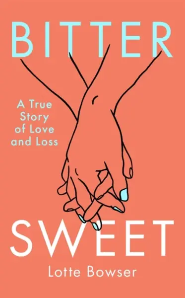 Bittersweet - Lotte Bowser