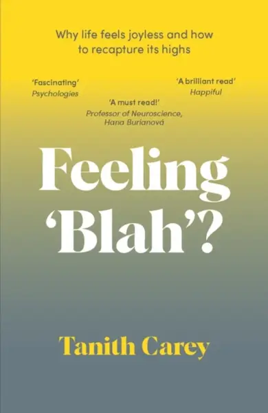 Feeling 'Blah'? - Carey Tanith