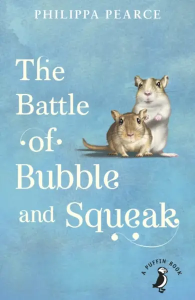 The Battle of Bubble and Squeak - Philippa Pearceová