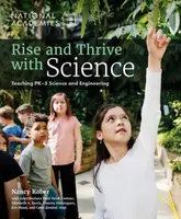 Rise and Thrive with Science - Engineering, and Medicine National Academies of Sciences, Board on Science Education, Division of Behavioral and Social