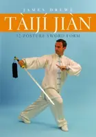 Taiji Jian 32-Posture Sword Form - James Drewe