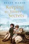Keeping My Sisters' Secrets - Beezy Marsh