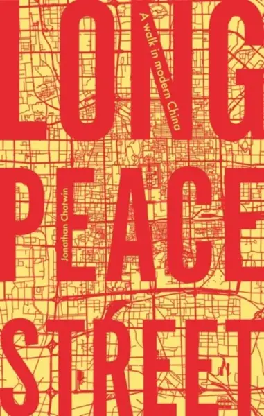 Long Peace Street - Jonathan Chatwin