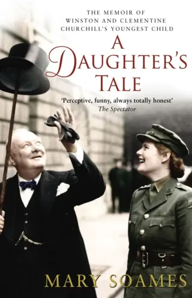 A Daughter's Tale - Mary Soames