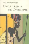 Uncle Fred In The Springtime - Pelham Grenville Wodehouse