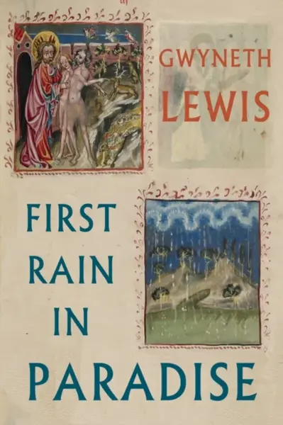 First Rain in Paradise - Gwyneth Lewis