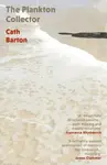 The Plankton Collector - Cath Barton