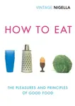 How To Eat - Nigella Lawsonová
