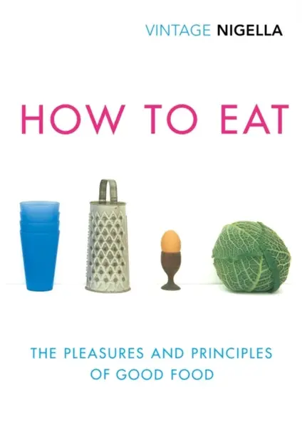 How To Eat - Nigella Lawsonová