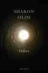 Odes - Sharon Olds