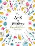 The Aâ€“Z of Positivity - Anna Barnes