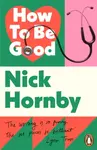 How to be Good - Nick Hornby