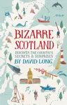 Bizarre Scotland - David Long