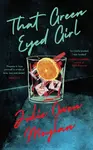 That Green Eyed Girl - Julie Owen Moylan