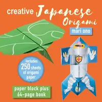 Creative Japanese Origami - Mari Ono