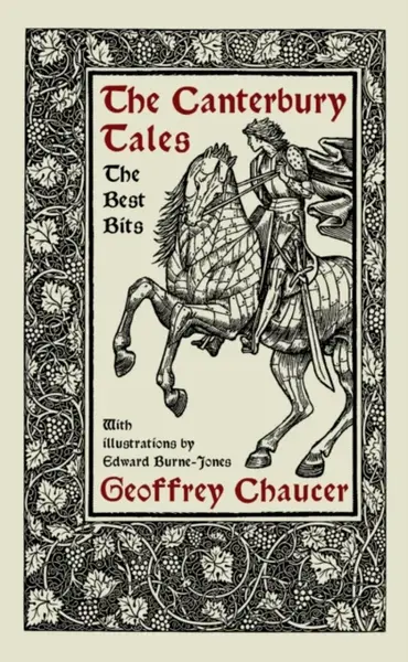 The Canterbury Tales: The Best Bits - Geoffrey Chaucer