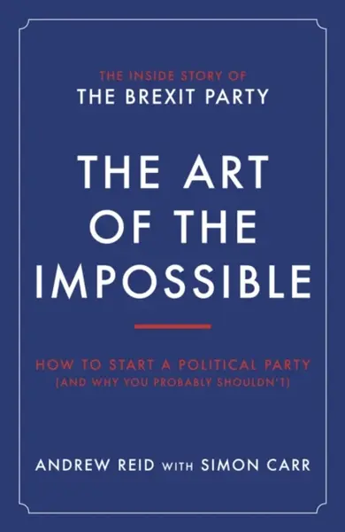 The Art of the Impossible - Andrew Reid, Simon Carr