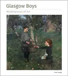 Glasgow Boys Masterpieces of Art - Susie Hodgeová