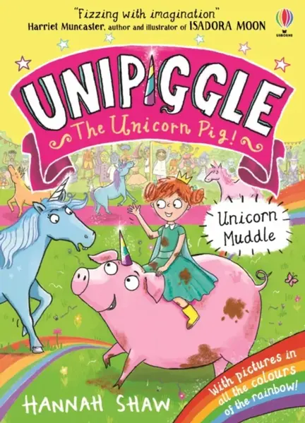 Unipiggle: Unicorn Muddle - Hannah Shaw
