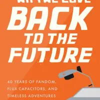 Back from the Future - Brad Gilmore